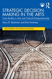 Buy Strategic Decision Making in the Arts
