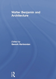 Buy Walter Benjamin and Architecture