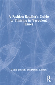Buy A Fashion Retailer’s Guide to Thriving in Turbulent Times