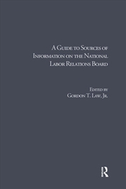Buy A Guide to Sources of Information on the National Labor Relations Board