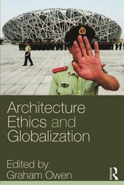 Buy Architecture, Ethics and Globalization