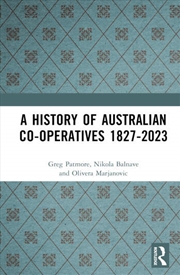 Buy A History of Australian Co-operatives 1827–2023