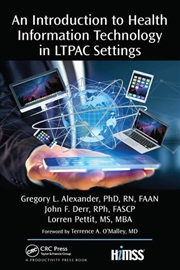 Buy An Introduction to Health Information Technology in LTPAC Settings