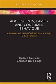 Buy Adolescents, Family and Consumer Behaviour