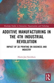 Buy The Business of Additive Manufacturing