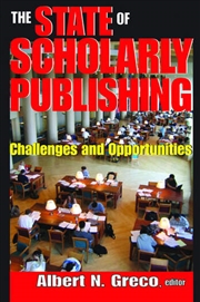 Buy The State of Scholarly Publishing