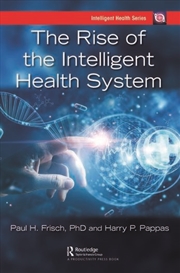 Buy The Rise of the Intelligent Health System
