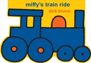Buy Miffy’s Train Ride