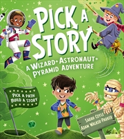 Buy Pick A Story - A Wizard-Astronaut-Pyramid Adventure