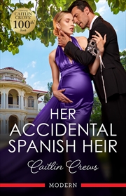 Buy Her Accidental Spanish Heir