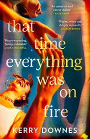 Buy That Time Everything Was On Fire