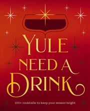 Buy Yule Need A Drink