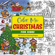 Buy Color Me Christmas (for Kids!)