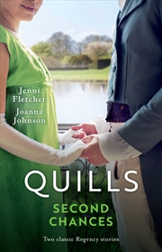 Buy Quills - Second Chances/The Duke's Runaway Bride/The Return Of Her Long-Lost Husband