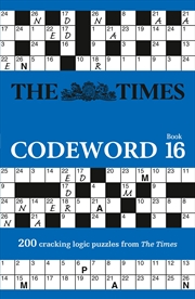 Buy The Times Codeword 16: 200 Cracking Logic Puzzles (the Times Puzzle Books)