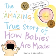 Buy The Amazing True Story of How Babies Are Made 10th Anniversary Edition
