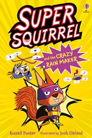 Buy Super Squirrel And The Crazy Rain Maker