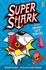 Buy Supershark and the Sneaky Ship Sinkers