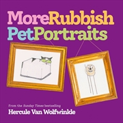 Buy More Rubbish Pet Portraits