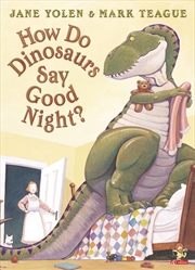 Buy How Do Dinosaurs Say Good Night?