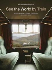 Buy See The World By Train