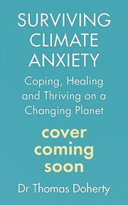 Buy Surviving Climate Anxiety