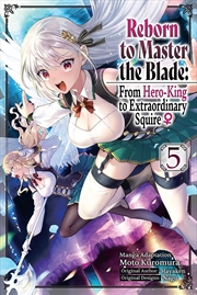 Buy Reborn to Master the Blade: From Hero-King to Extraordinary Squire ?, Vol. 5