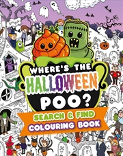 Buy Where's The Halloween Poo? Search & Find Colouring Book