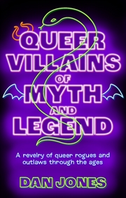 Buy Queer Villains Of Myth And Legend