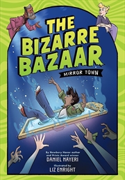 Buy The Bizarre Bazaar: Mirror Town (A Graphic Novel)