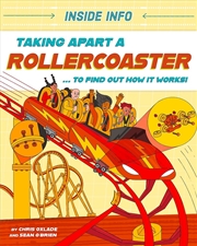 Buy Inside Info: Taking Apart A Rollercoaster