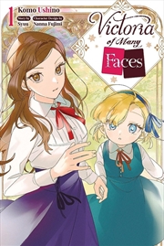 Buy Victoria of Many Faces, Vol. 1