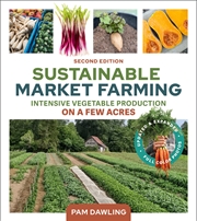 Buy Sustainable Market Farming, Second Edition
