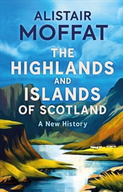 Buy The Highlands and Islands of Scotland