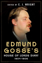 Buy Edmund Gosse's House of Lords Diary 1904-06