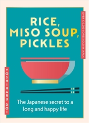 Buy Rice, Miso Soup, Pickles