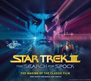Buy Star Trek III: The Search for Spock  The Making of the Classic Film