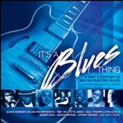 Buy It's A Blues Thing