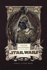 Buy William Shakespeare's Star Wars: Verily, A New Hope