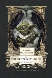 Buy William Shakespeare's The Empire Striketh Back: Star Wars Part The Fifth