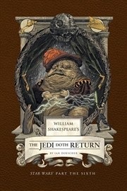 Buy William Shakespeare's The Jedi Doth Return: Star Wars Part The Sixth