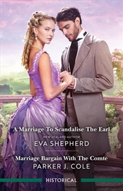 Buy A Marriage To Scandalise The Earl/Marriage Bargain With The