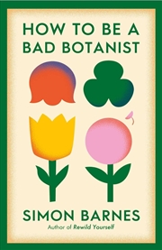Buy How to be a Bad Botanist