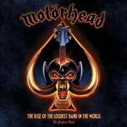 Buy Motörhead: The Rise of the Loudest Band in the World
