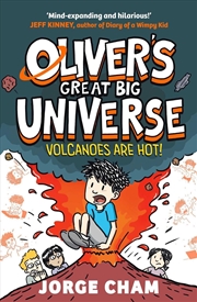 Buy Oliver's Great Big Universe: Volcanoes are Hot!