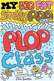 Buy Plop Of The Class: My Big Fat