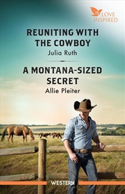 Buy Reuniting With The Cowboy/A Montana-Sized Secret