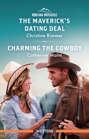 Buy The Maverick'S Dating Deal/Charming The Cowboy