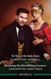 Buy To Wed A Devilish Duke/Becoming His Bluestocking Countess