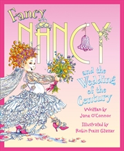 Buy Fancy Nancy - Fancy Nancy And The Wedding Of The Century